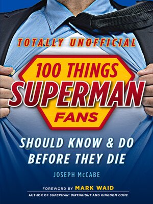 cover image of 100 Things Superman Fans Should Know & Do Before They Die